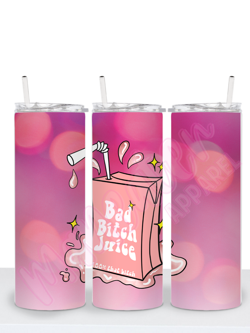 bad bitch juice 100% that bitch juicebox skinny tumbler cup