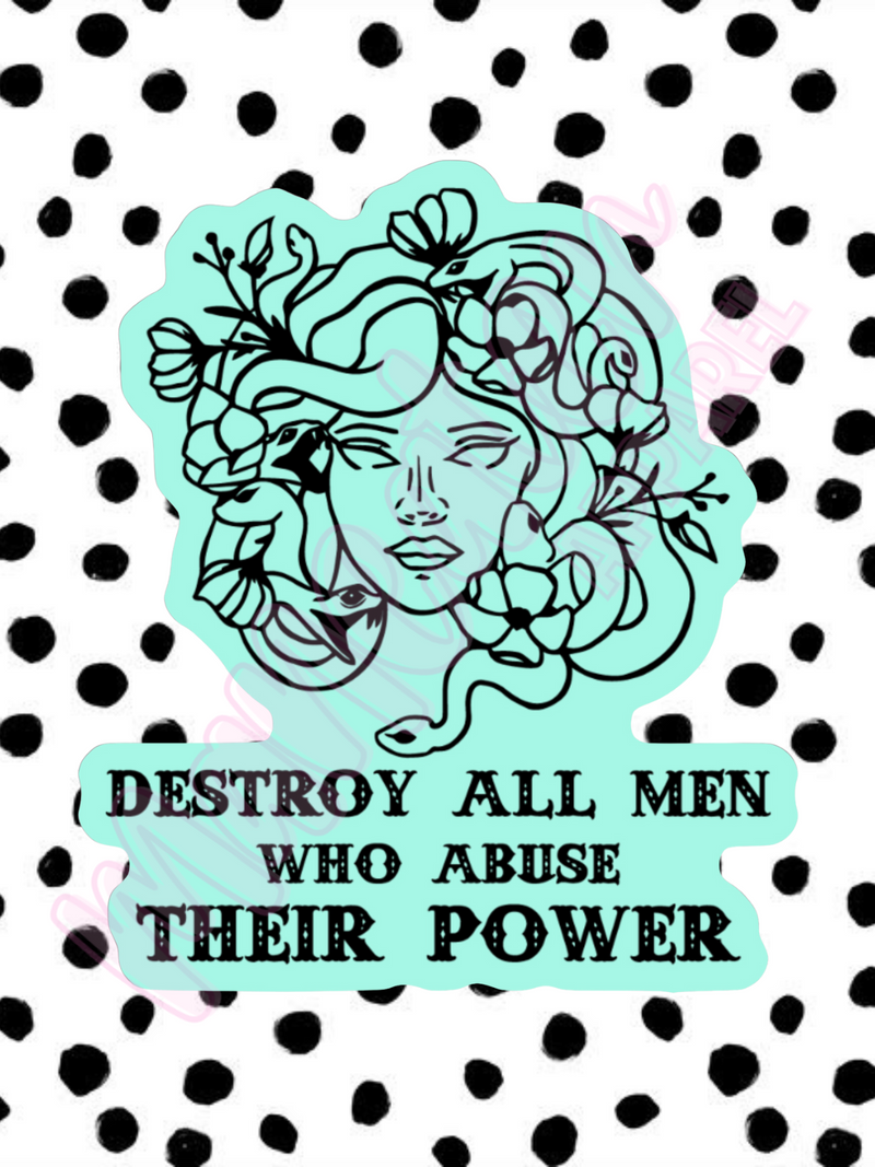 destroy all men who abuse their power medusa vinyl & bumper stickers