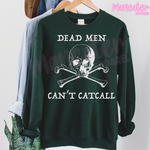 dead men can't catcall