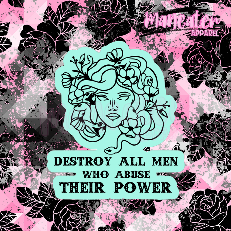 destroy all men who abuse their power medusa vinyl sticker