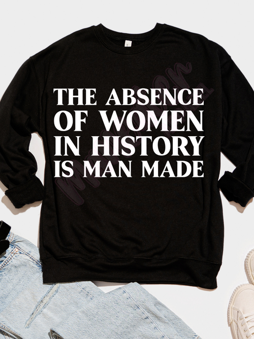 the absence of women in history is man made