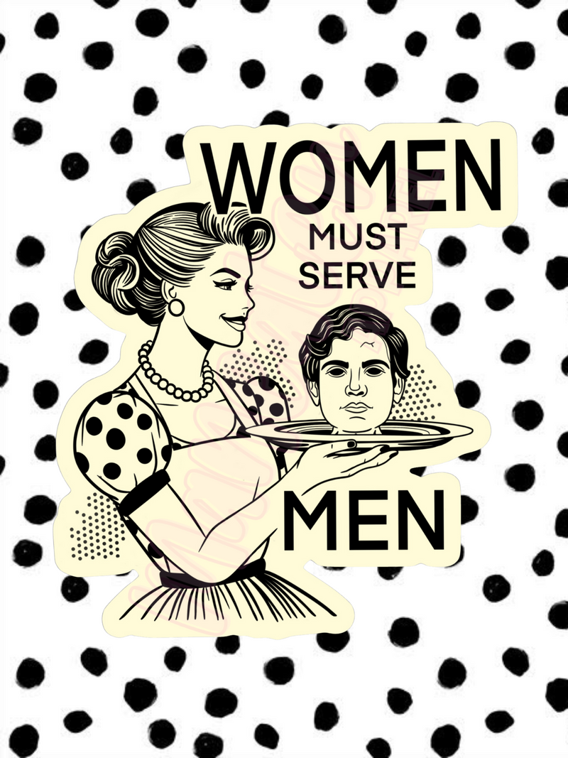 women must serve men vinyl sticker