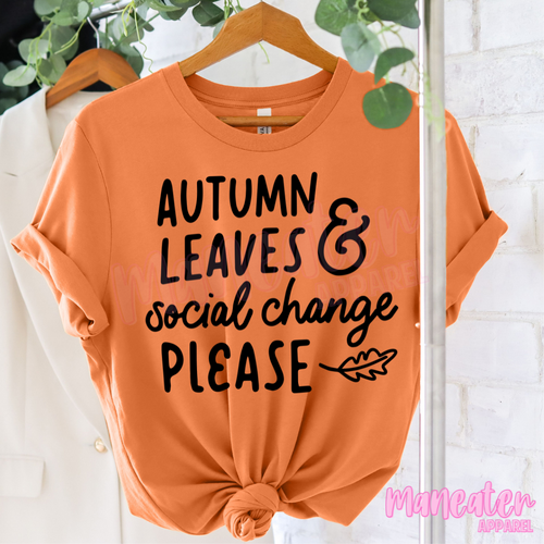 autumn leaves & social change please