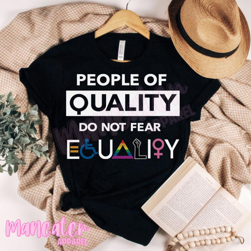 people of quality do not fear equality