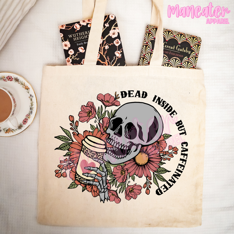 dead inside but caffeinated tote bag