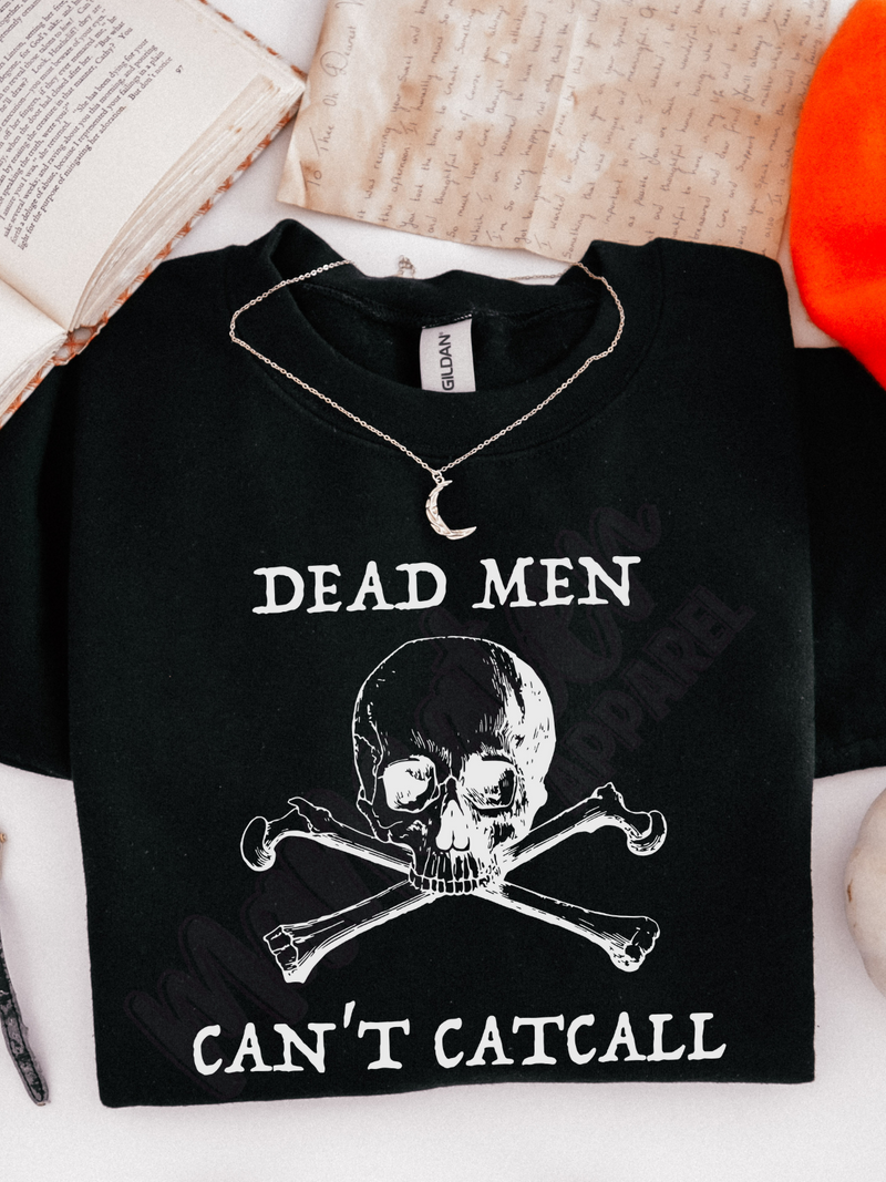 dead men can't catcall