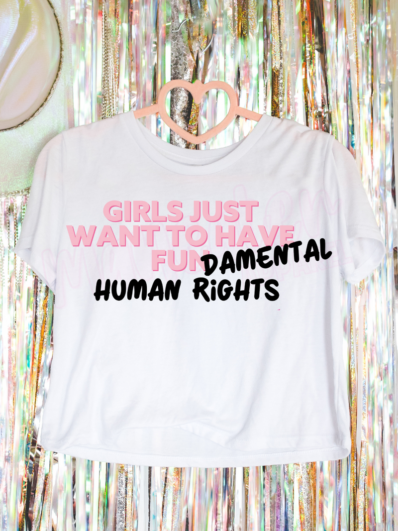 girls just wanna have FUNdamental human rights