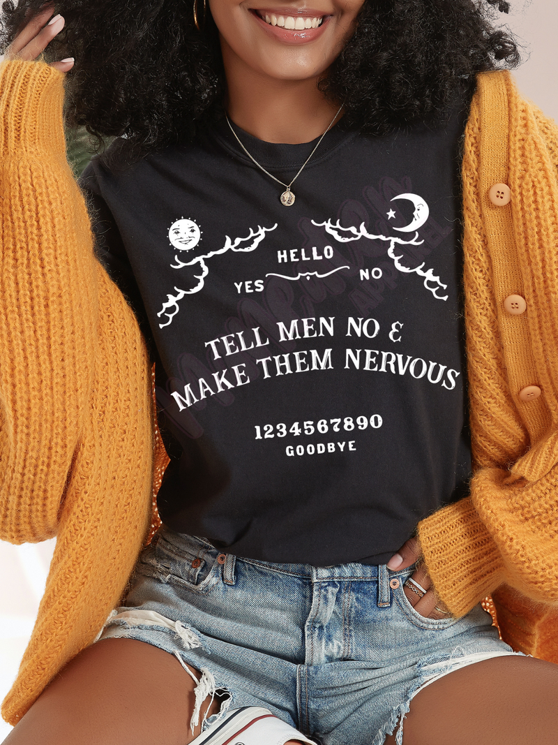tell men no & make them nervous