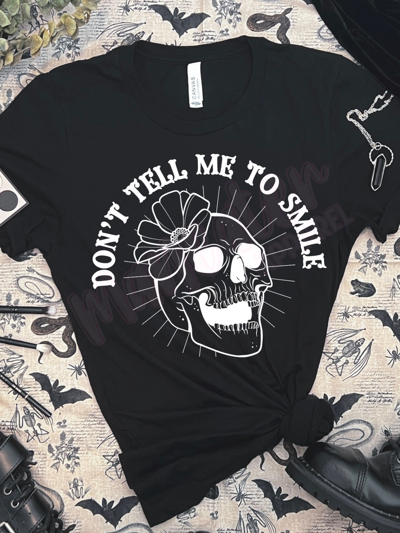 don't tell me to smile