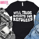 will trade racists for refugees