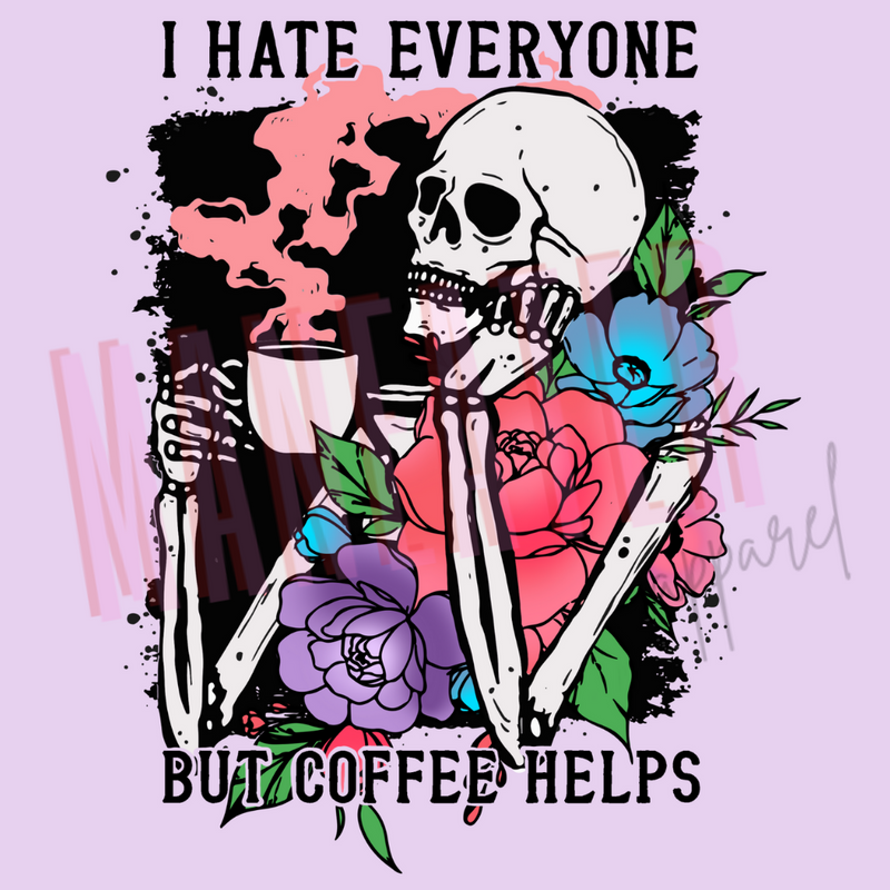 i hate everyone but coffee helps skinny tumbler cup