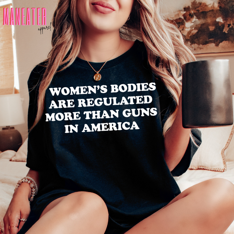 women's bodies are regulated more than guns in america