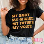 my body my choice my future my voice