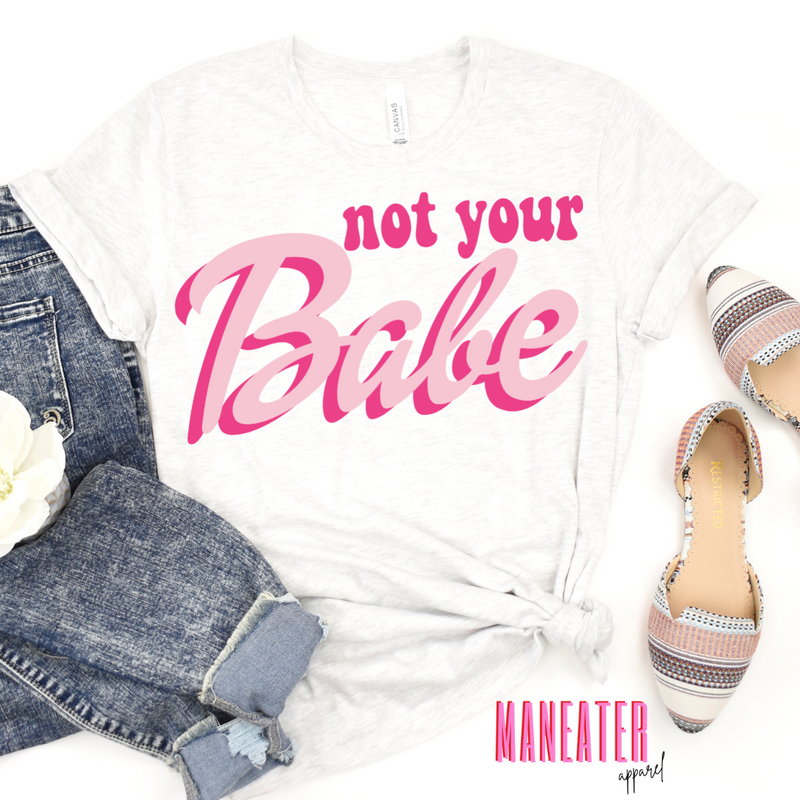 not your babe