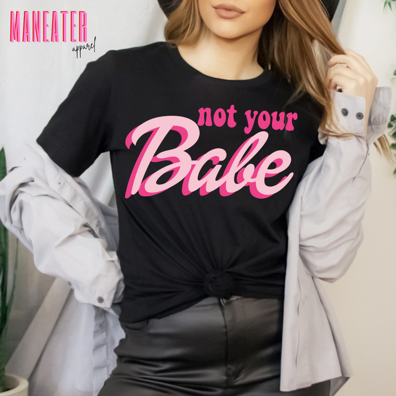 not your babe
